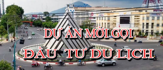 Dự án mời gọi đầu tư du lịch